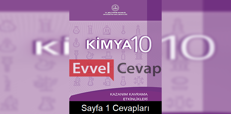 10. Sınıf Kimya Kazanım Kavrama Etkinlikleri Cevapları Sayfa 1