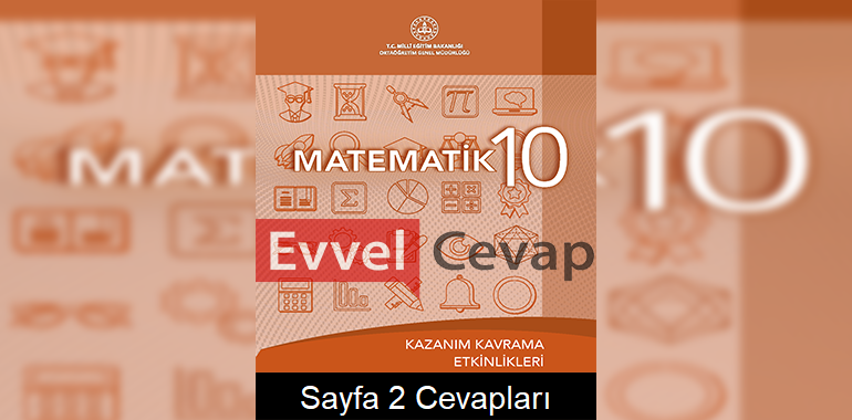 10. Sınıf Matematik Kazanım Kavrama Etkinlikleri Cevapları Sayfa 2