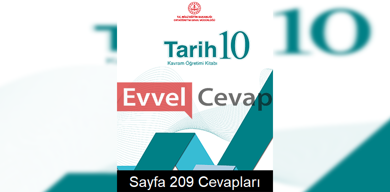 10. Sınıf Tarih Kavram Öğretimi Kitabı Cevapları Sayfa 209