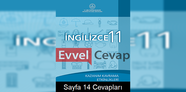 11. Sınıf İngilizce Kazanım Kavrama Etkinlikleri Cevapları Sayfa 14