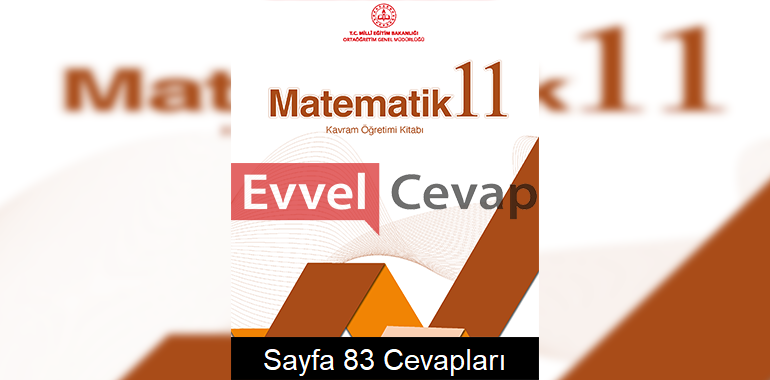 11. Sınıf Matematik Kavram Öğretimi Kitabı Cevapları Sayfa 83