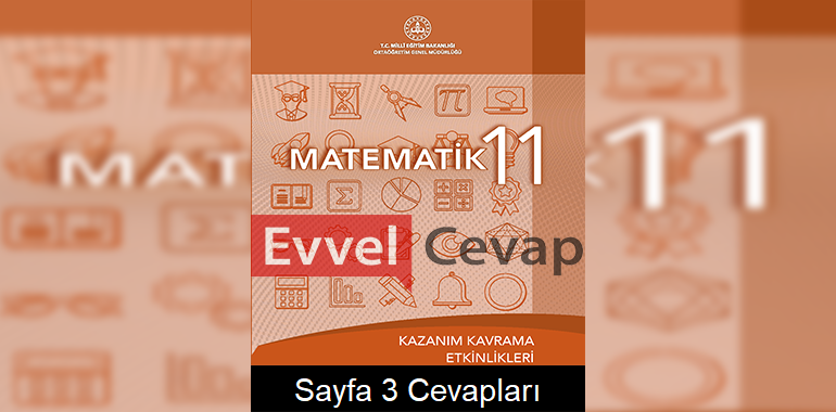 11. Sınıf Matematik Kazanım Kavrama Etkinlikleri Cevapları Sayfa 3