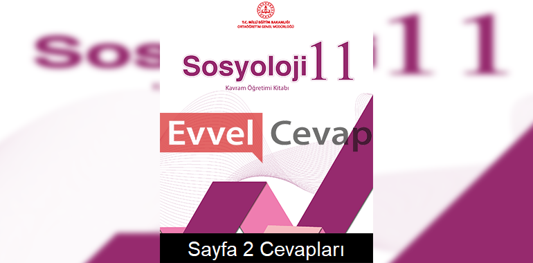 11. Sınıf Sosyoloji Kavram Öğretimi Kitabı Cevapları Sayfa 2