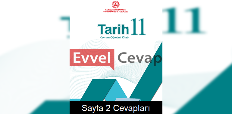 11. Sınıf Tarih Kavram Öğretimi Kitabı Cevapları Sayfa 2