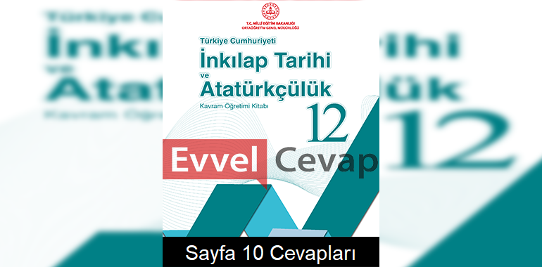 12. Sınıf Tarih Kavram Öğretimi Kitabı Cevapları Sayfa 10