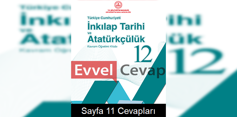 12. Sınıf Tarih Kavram Öğretimi Kitabı Cevapları Sayfa 11