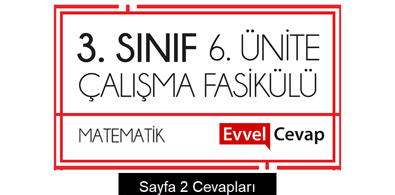 3. Sınıf Matematik Çalışma Fasikülü 6. Ünite Cevapları Sayfa 2