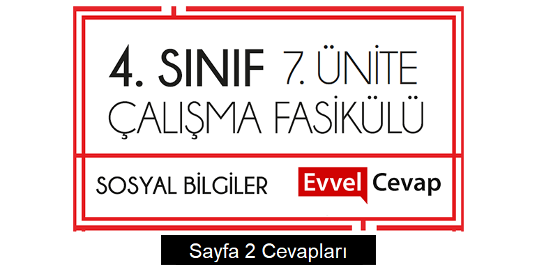 4. Sınıf Sosyal Bilgiler Çalışma Fasikülü 7. Ünite Cevapları Sayfa 2