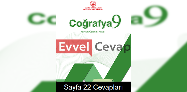 9. Sınıf Coğrafya Kavram Öğretimi Kitabı Cevapları Sayfa 22