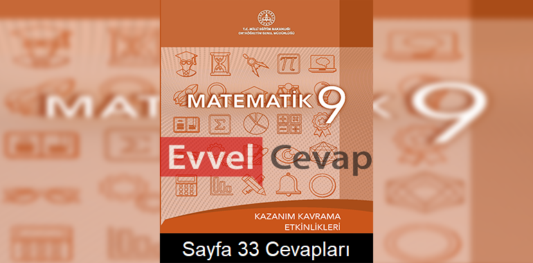9. Sınıf Matematik Kazanım Kavrama Etkinlikleri Cevapları Sayfa 33
