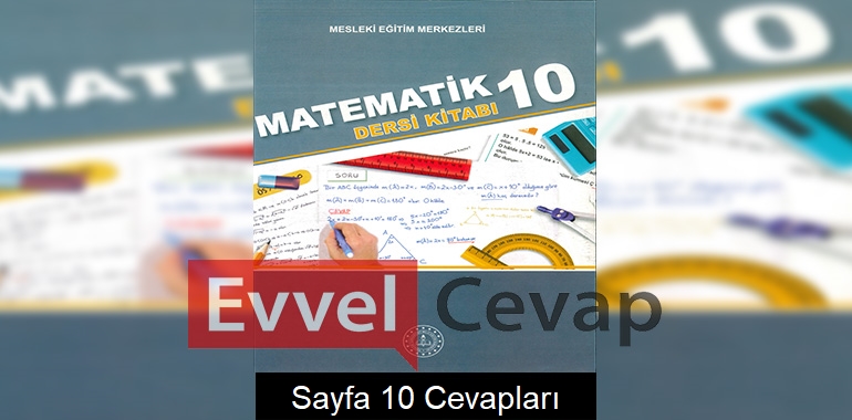 10. Sınıf Matematik Ders Kitabı Cevapları Sayfa 10 (MESEM)