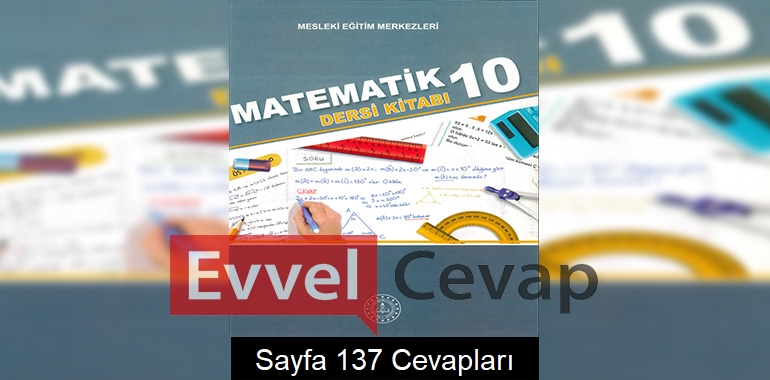 10. Sınıf Matematik Ders Kitabı Cevapları Sayfa 137 (MESEM)