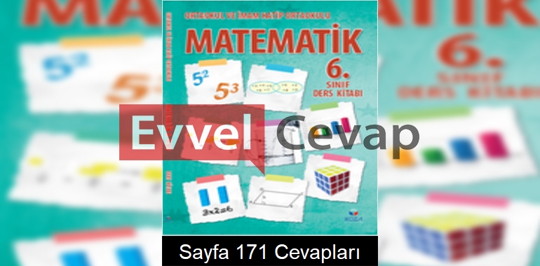 6. Sınıf Matematik Ders Kitabı Cevapları Koza Yayın Sayfa 171