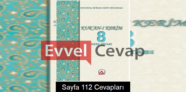 8. Sınıf Kur’an-ı Kerim Ders Kitabı Cevapları Ada Matbaacılık Sayfa 112