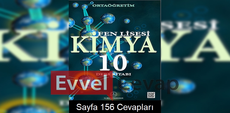 10. Sınıf Fen Lisesi Kimya Ders Kitabı Cevapları Sayfa 156