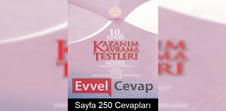 10. Sınıf Kazanım Kavrama Testleri Cevapları Sayfa 250 (Sözel)