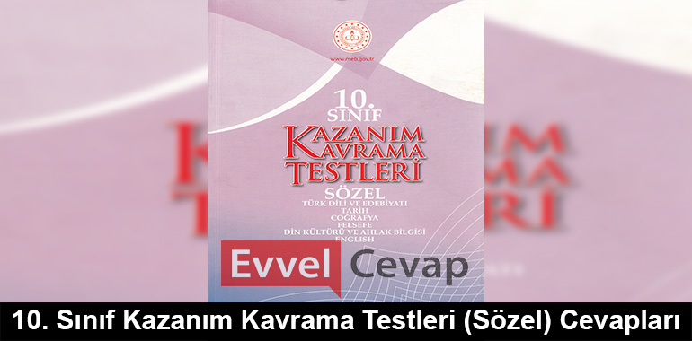10. Sınıf Kazanım Kavrama Testleri Cevapları (Sözel)