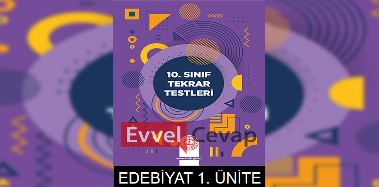 10. Sınıf Tekrar Testleri Türk Dili ve Edebiyatı 1. Ünite Cevapları