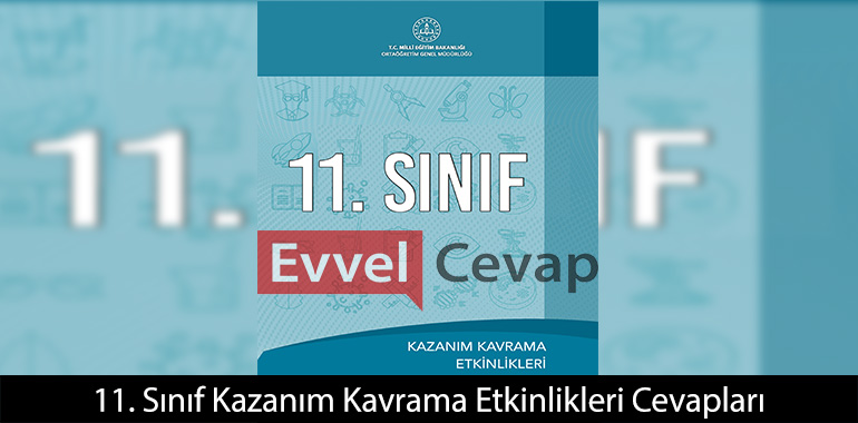 11. Sınıf Kazanım Kavrama Etkinlikleri Cevapları