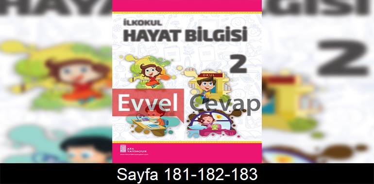 2. Sınıf Hayat Bilgisi Ders Kitabı Cevapları Ata Yayınları Sayfa 181-182-183
