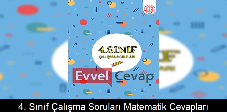 4. Sınıf Çalışma Soruları Matematik Cevapları