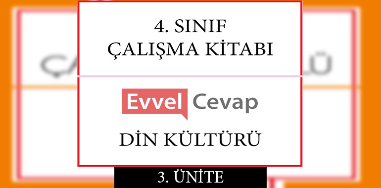 4. Sınıf Din Kültürü Çalışma Kitabı 3. Ünite Cevapları