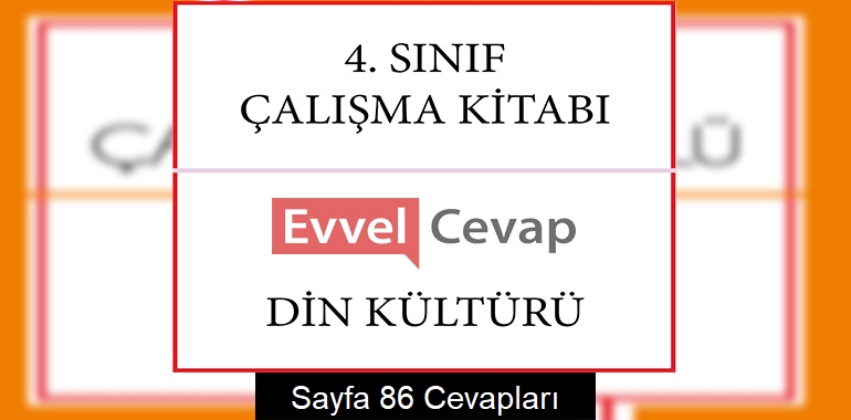 4. Sınıf Din Kültürü Çalışma Kitabı Cevapları Sayfa 86