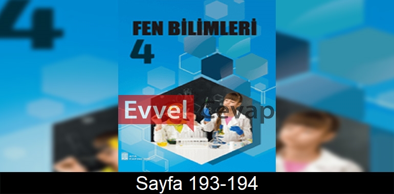 4. Sınıf Fen Bilimleri Ders Kitabı Cevapları Ata Yayınları 193-194