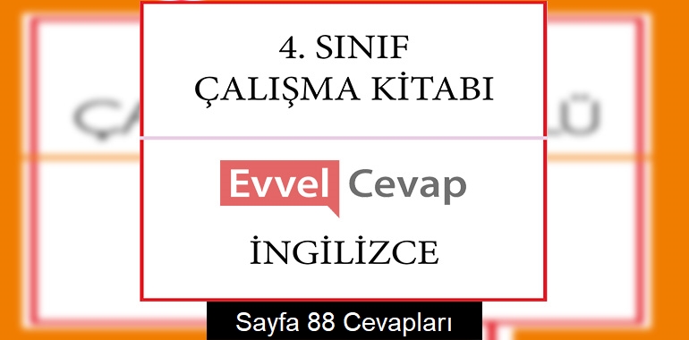 4. Sınıf İngilizce Çalışma Kitabı Cevapları Sayfa 88 (1. Dönem)