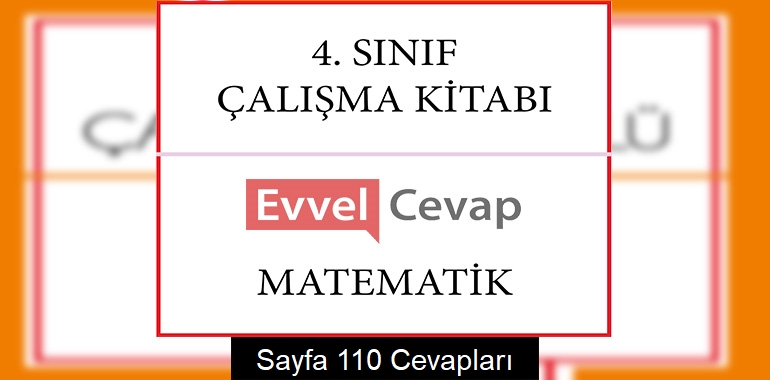 4. Sınıf Matematik Çalışma Kitabı Cevapları Sayfa 110
