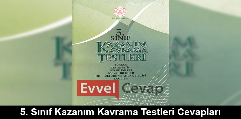5. Sınıf Kazanım Kavrama Testleri Cevapları