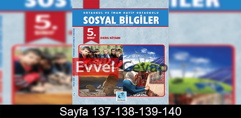 5. Sınıf Sosyal Bilgiler Ders Kitabı Cevapları E Kare Yayıncılık Sayfa 137-138-139-140