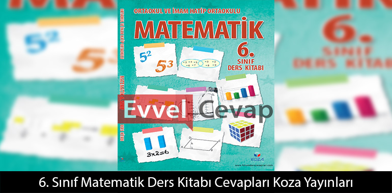 6. Sınıf Matematik Ders Kitabı Cevapları Koza Yayınları
