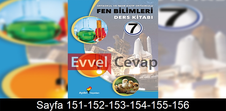 7. Sınıf Aydın Yayınları Fen Bilimleri Ders Kitabı Cevapları Sayfa 151-152-153-154-155-156