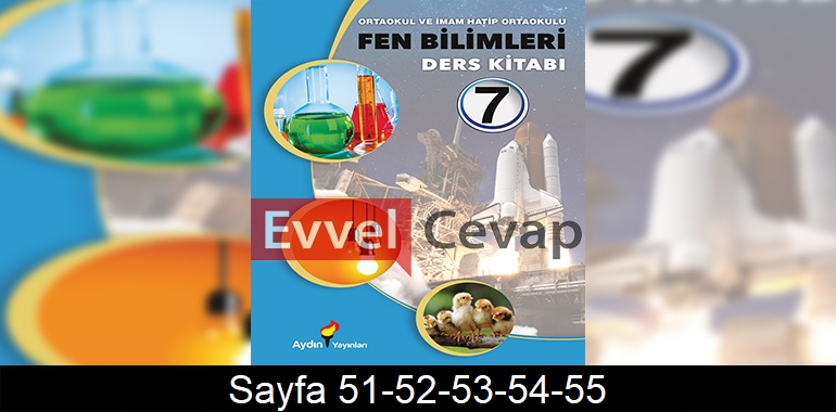 7. Sınıf Aydın Yayınları Fen Bilimleri Ders Kitabı Cevapları Sayfa 51-52-53-54-55