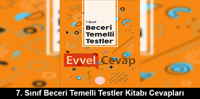 7. Sınıf Beceri Temelli Testler Kitabı Cevapları