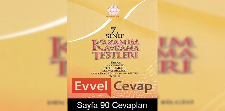 7. Sınıf Kazanım Kavrama Testleri Cevapları Sayfa 90