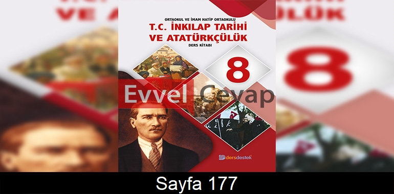 8. Sınıf İnkılap Ders Kitabı Cevapları Dersdestek Yayınları Sayfa 177