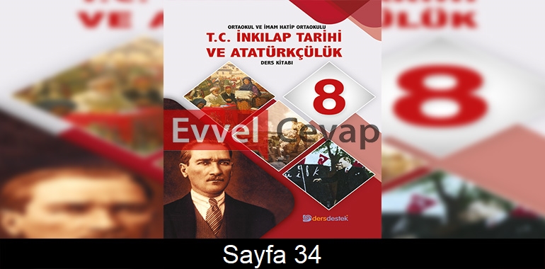8. Sınıf İnkılap Ders Kitabı Cevapları Dersdestek Yayınları Sayfa 34