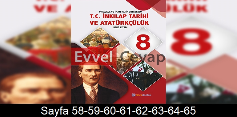 8. Sınıf İnkılap Ders Kitabı Cevapları Dersdestek Yayınları Sayfa 58-59-60-61-62-63-64-65
