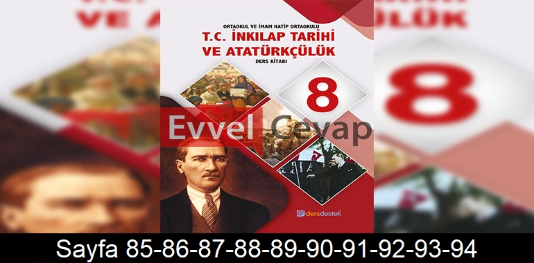 8. Sınıf İnkılap Ders Kitabı Cevapları Dersdestek Yayınları Sayfa 85-86-87-88-89-90-9192-93-94