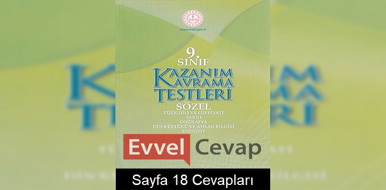 9. Sınıf Kazanım Kavrama Testleri Cevapları Sayfa 18 (Sözel)
