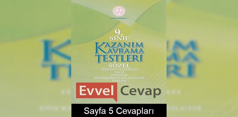 9. Sınıf Kazanım Kavrama Testleri Cevapları Sayfa 5 (Sözel)