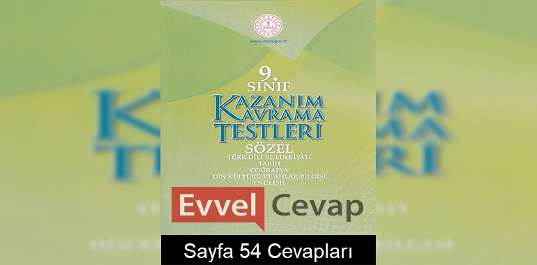 9. Sınıf Kazanım Kavrama Testleri Cevapları Sayfa 54 (Sözel)