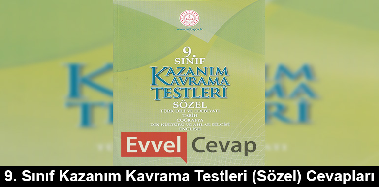 9. Sınıf Kazanım Kavrama Testleri Cevapları (Sözel)