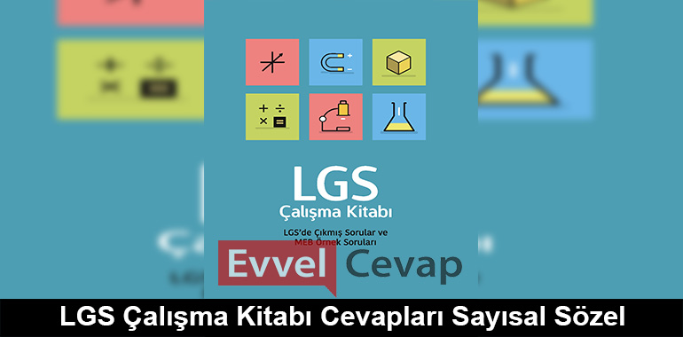 LGS Çalışma Kitabı Cevapları (Sayısal-Sözel)