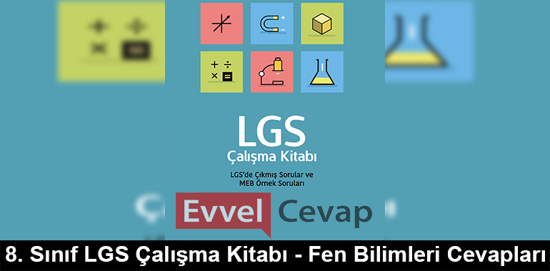 8. Sınıf LGS Çalışma Kitabı Fen Bilimleri Cevapları