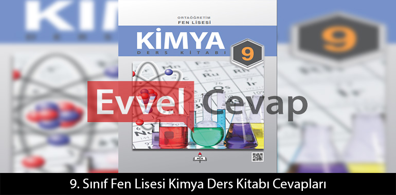 9. Sınıf Fen Lisesi Kimya Ders Kitabı Cevapları