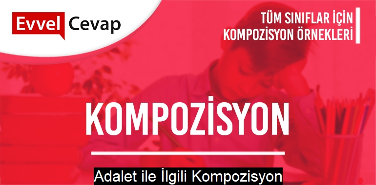 Adalet ile İlgili Kompozisyon