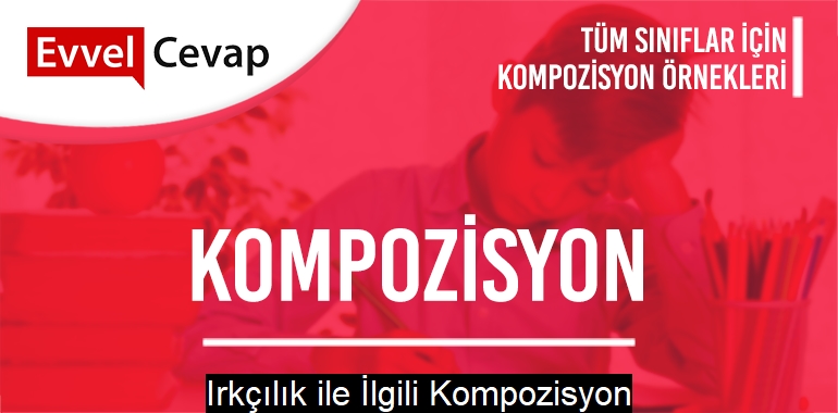 Irkçılık ile İlgili Kompozisyon
